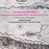 ΔΙΑΛΕΞΗ ΔΡ. MICHELE SANTORO "Ruling the Frontier: Approaches and Practices of the Venetian Governance in Kotor Bay (1573-1645)"